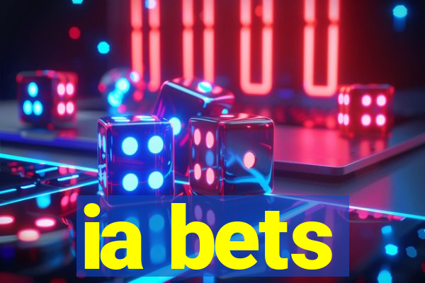 ia bets